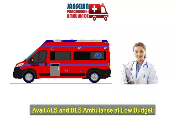 avail als and bls ambulance at low budget