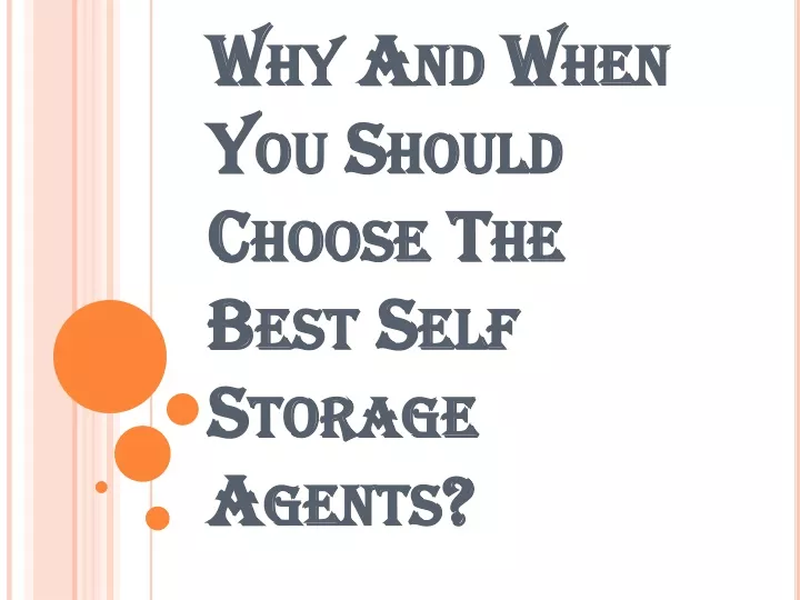 why and when you should choose the best self storage agents
