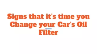 Signs that it’s time you Change your Car’s Oil Filter