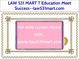 LAW 531 MART T Education Meet Success--law531mart.com