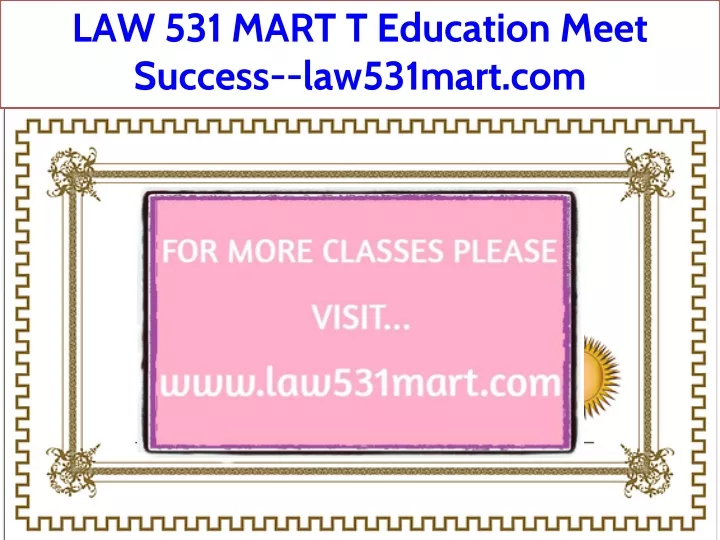 law 531 mart t education meet success law531mart