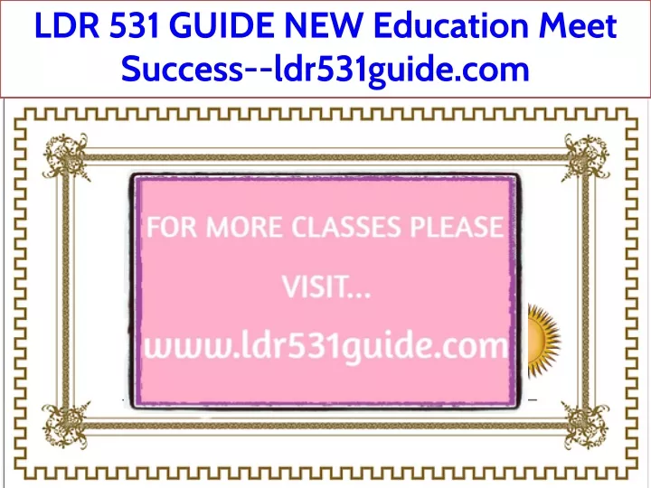 ldr 531 guide new education meet success