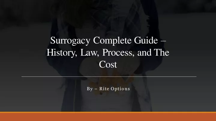 surrogacy complete guide history law process