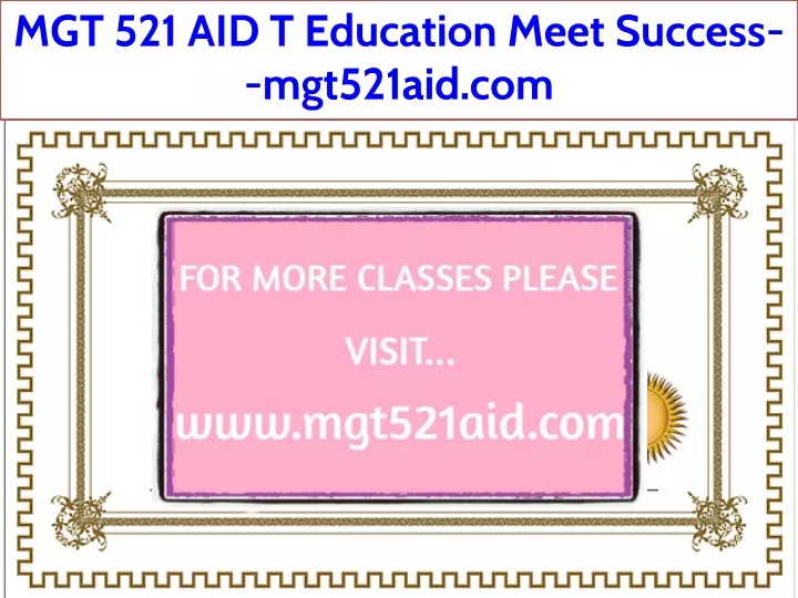 mgt 521 aid t education meet success mgt521aid com