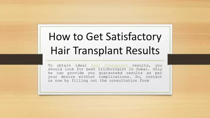 how to get satisfactory hair transplant results