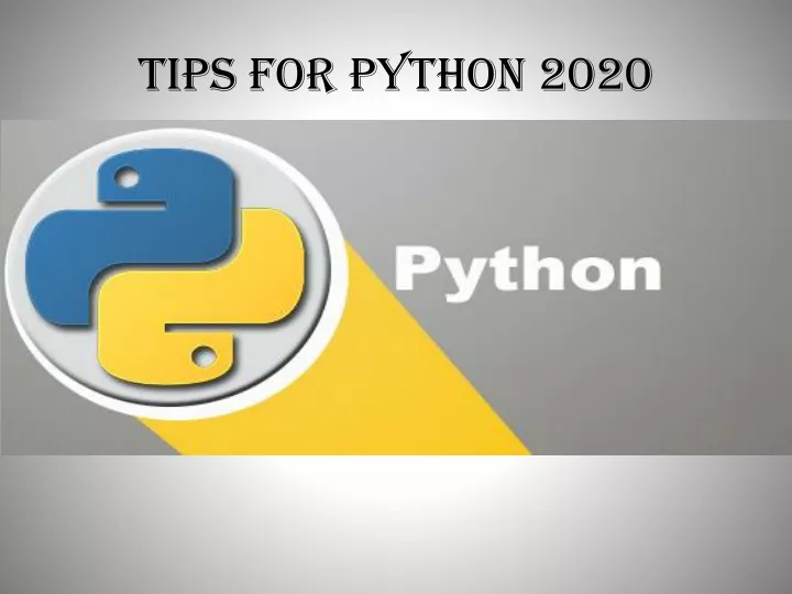 tips for python 2020