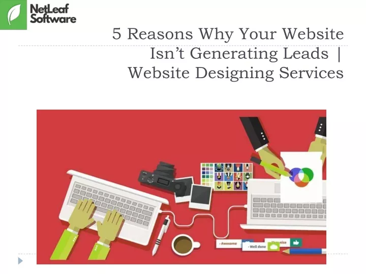 5 reasons why your website isn t generating leads website designing services