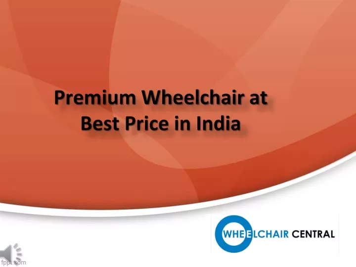 premium wheelchair at best price in india