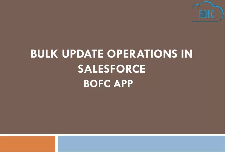 bulk update operations in salesforce