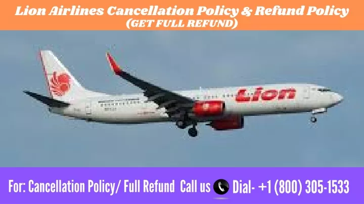 lion airlines cancellation policy refund policy