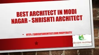 best architect in modi nagar shrishti architect