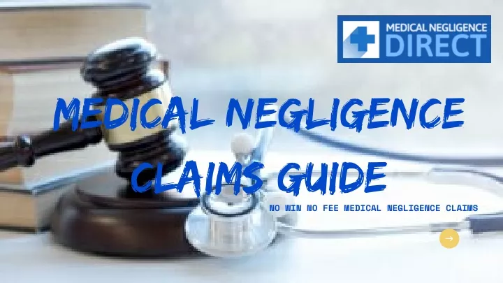 medical negligence claims guide