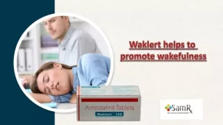 Waklert helps to promote wakefulness