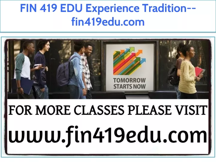 fin 419 edu experience tradition fin419edu com