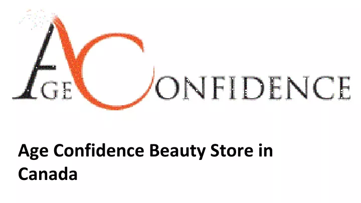 age confidence beauty store in canada