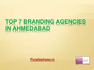Top 7 Branding Agencies in Ahmedabad