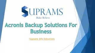 Acronis Local and Cloud Backup for Business – Suprams Info Solutions