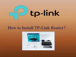 How to Install TP-Link Router?