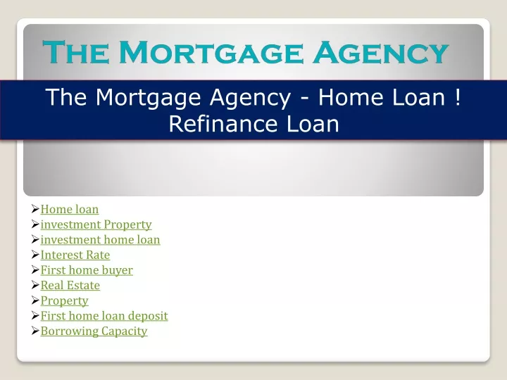 the mortgage agency home loan refinance loan