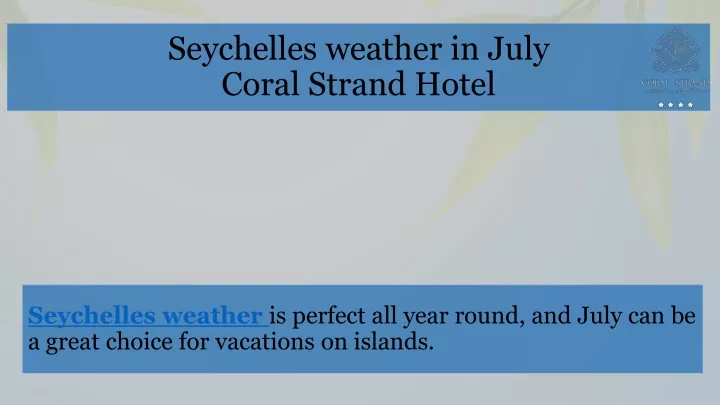 seychelles weather in july coral strand hotel