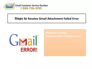 1-888-726-3195 Steps to Resolve Gmail Attachment Failed Error