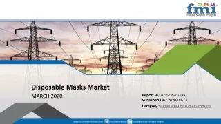 Global Disposable Masks Market  on a Steady Growth Trail; Future Market Insights Provides Projections in Light of COVID-