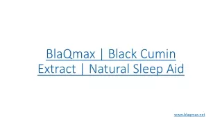 BlaQmax | Black Cumin Extract | Natural Sleep Aid