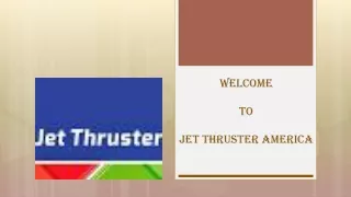 welcome to jet thruster america