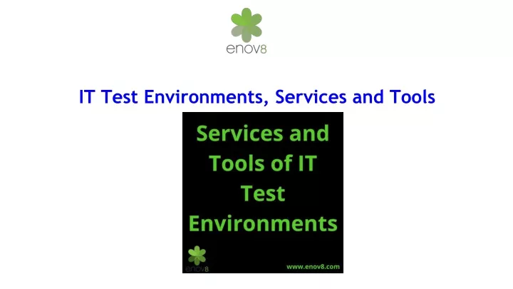 it test environments services and tools