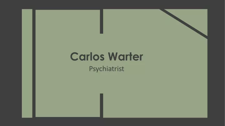 carlos warter psychiatrist