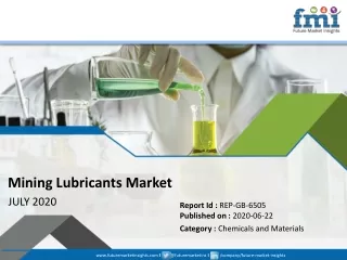 Mining Lubricants Market Applications and Status and Prospect, Forecast 2020 to 2030 | FMI Report