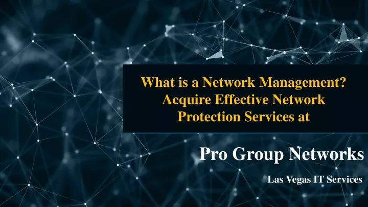 what is a network management acquire effective network protection services at