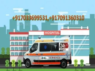 Hassle-Free Patient Transfer Ambulance Service Ranchi by King