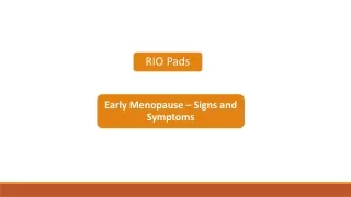 Early Menopause - Signs and Symptoms | RIO Pads