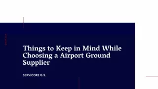 Things to Keep in Mind While Choosing a Airport Ground Supplier - GS Express