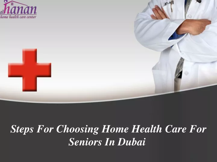 steps for choosing home health care for seniors