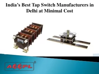 India’s Best Tap Switch Manufacturers in Delhi at Minimal Cost