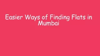 Easier Ways of Finding Flats in Mumbai