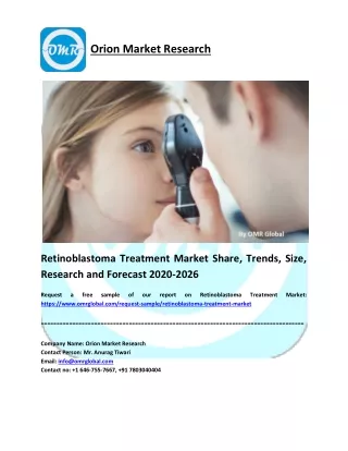 Retinoblastoma Treatment Market Size, Share, Trends, Analysis and Forecast 2020-2026