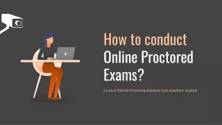 How to conduct Online Proctored Exams?