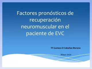 Factores pronósticos de recuperación neuromuscular en el paciente de EVC