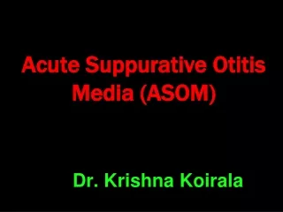 Acute suppurative otitis media  and mastoiditis