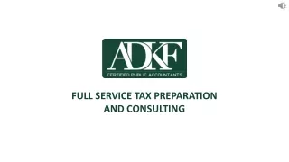 Full Service Tax Preparation And Consulting To Help You Plan The Years Ahead