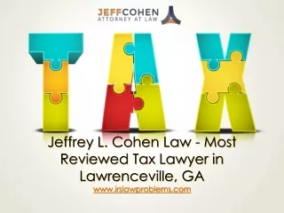 Jeffrey L. Cohen Law - Most Reviewed Tax Lawyer in Lawrenceville, GA
