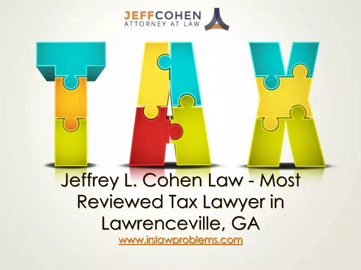 jeffrey l cohen law most reviewed tax lawyer in lawrenceville ga
