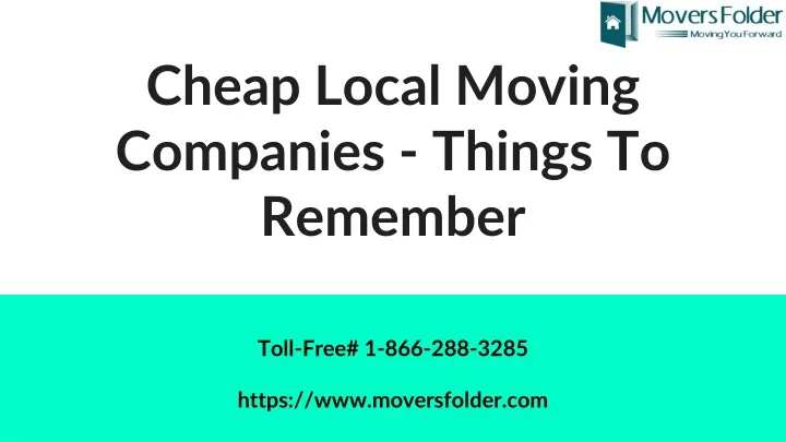 cheap local moving companies things to remember