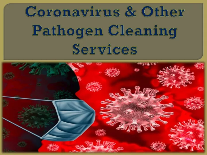 coronavirus other pathogen cleaning services