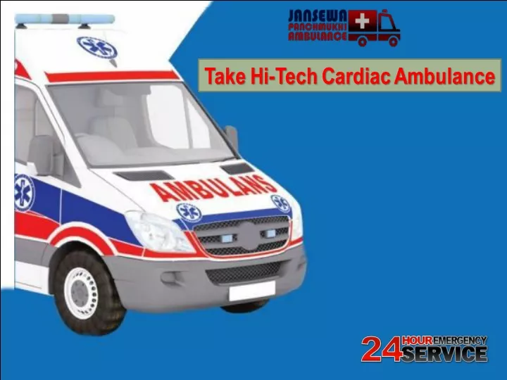 take hi tech cardiac ambulance
