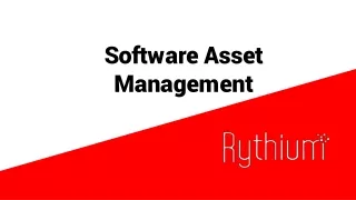 Software Asset Management - Rythium