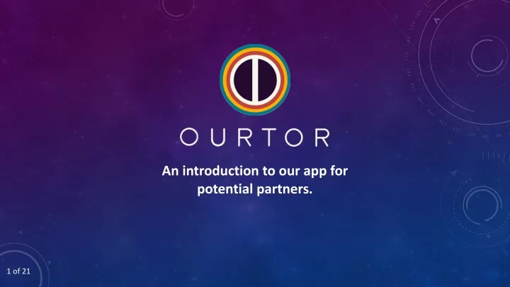 an introduction to our app for potential partners